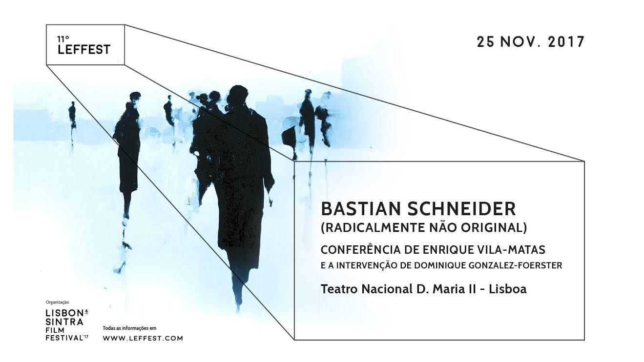 Lisboa, invitación al Teatro Nacional: El texto Bastian Schneider (leído por Vila-Matas y cantado por Dominique Gonzalez-Foerster)